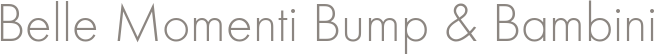 Belle Momenti Bump & Bambini 